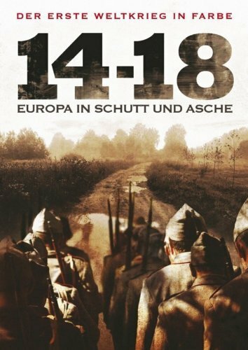 Война 14-18 годов. Шум и ярость (2008)